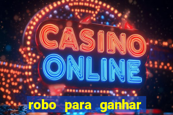 robo para ganhar no fortune tiger